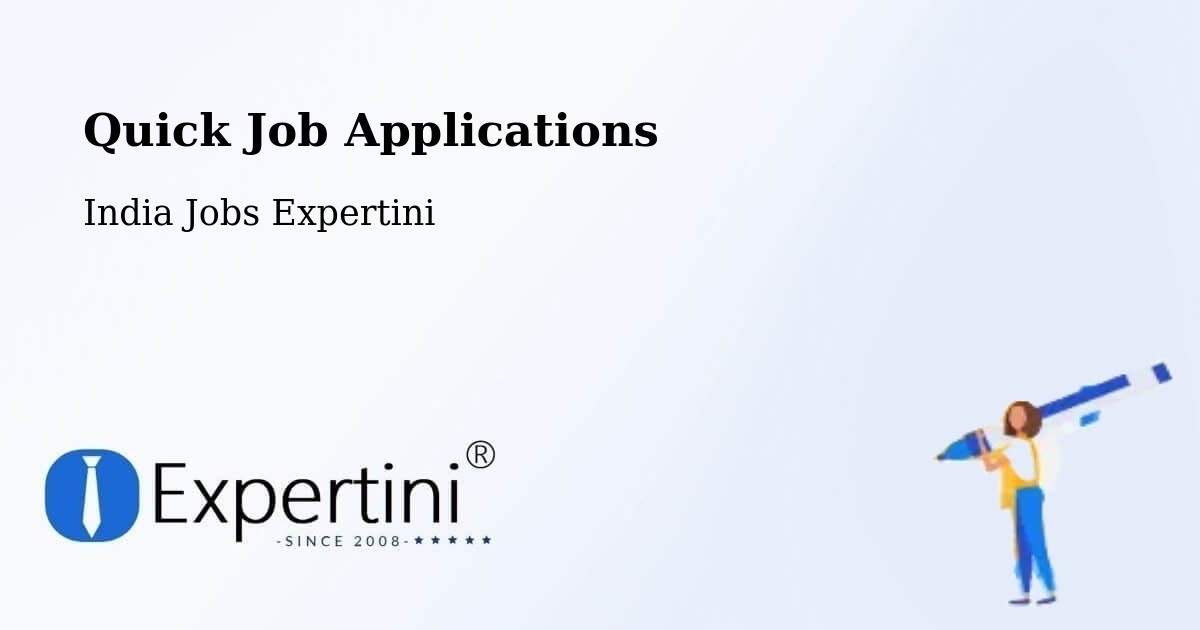 Quick Job Applications - India Jobs Expertini